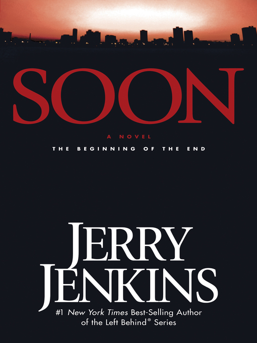 Title details for Soon by Jerry B. Jenkins - Wait list